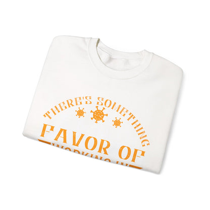 There 's something to be said in favor of working in isolation in the real world-01 — Unisex Heavy Blend Crewneck (G18000)