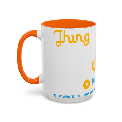One good thing about music, when it hits you, you feel no pain-01 — Accent Mug 11/15oz