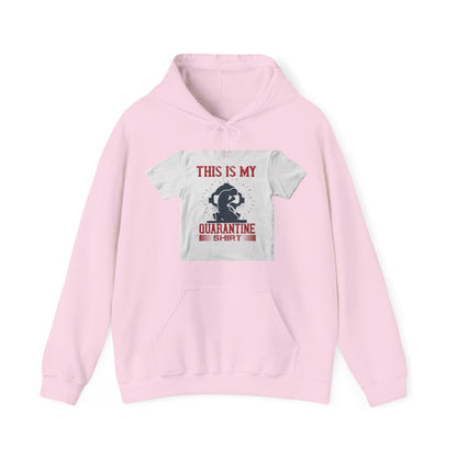 this is my quarantine — Unisex Heavy Blend Hoodie (G18500)