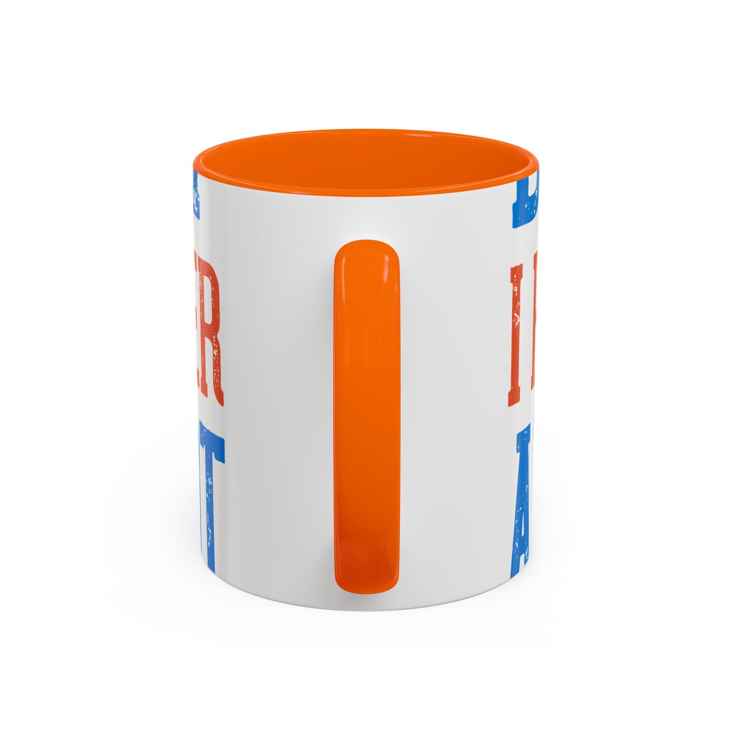 Back off. I have a sister and IΓÇÖm not afraid to use her-01 — Accent Mug 11/15oz