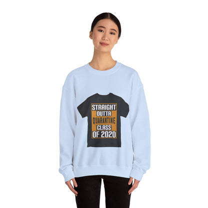 straight outta quarantine class of 2020 — Unisex Heavy Blend Crewneck (G18000)