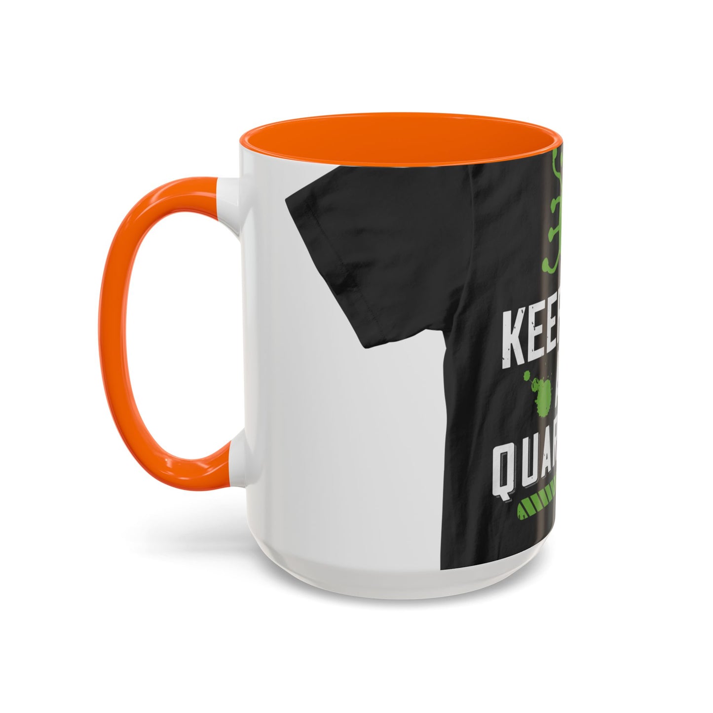 keep calm and quarantine — Accent Mug 11/15oz