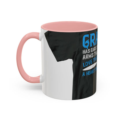 Grandpa has ears that truly listen arms that always hold-02 — Accent Mug 11/15oz