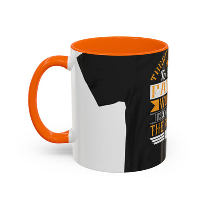 There 's something to be said in favor of working in isolation in the real world — Accent Mug 11/15oz