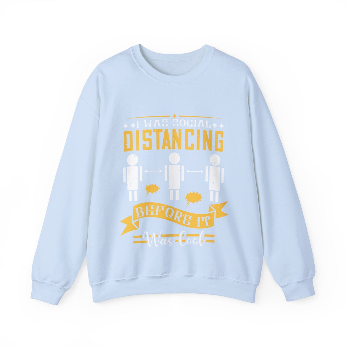I was social distancing before it was coo-01 — Unisex Heavy Blend Crewneck (G18000)
