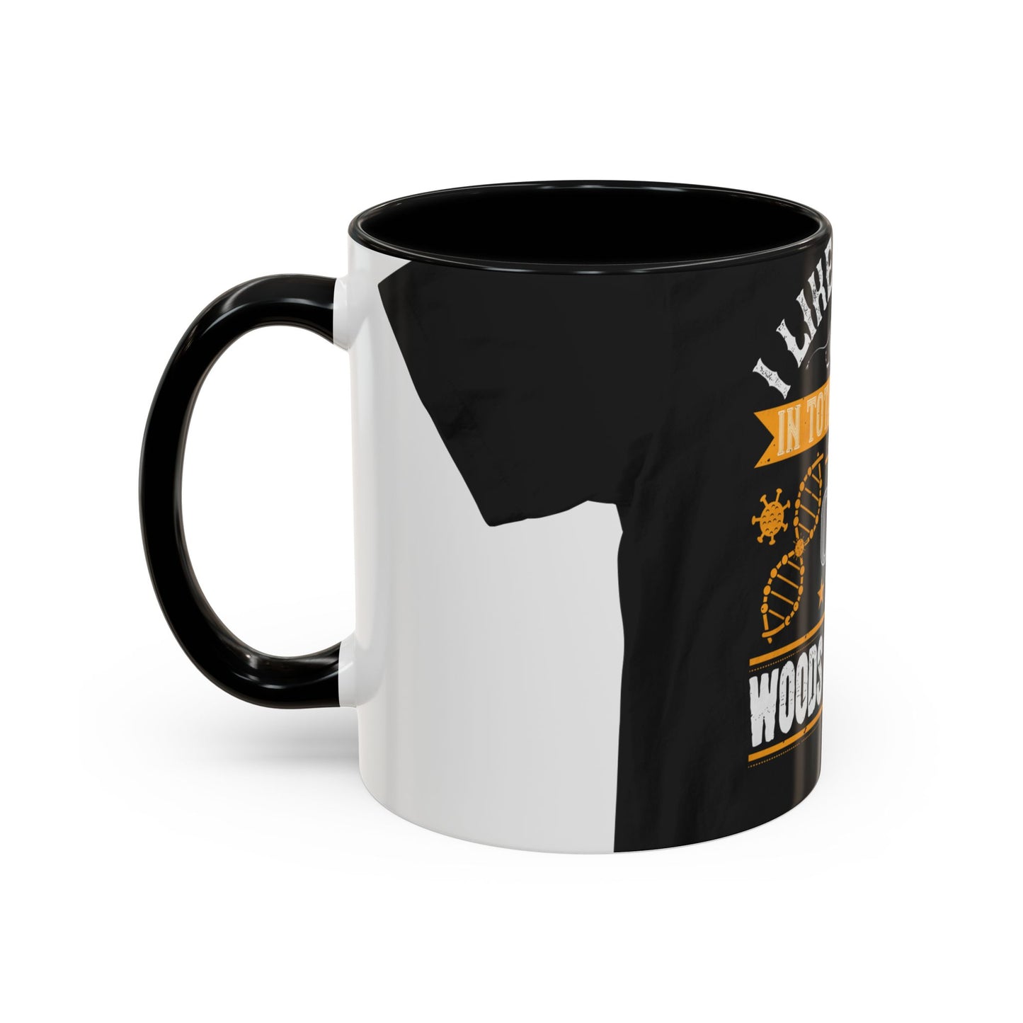 I like writing in total isolation like out in the woods somewhere — Accent Mug 11/15oz