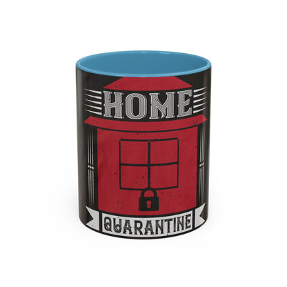home quarantine — Accent Mug 11/15oz