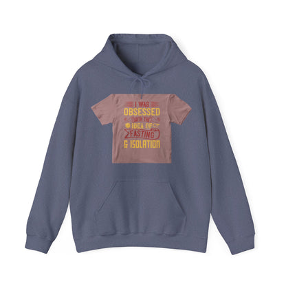 I was obsessed with the idea of fasting and isolation — Unisex Heavy Blend Hoodie (G18500)