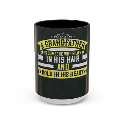 A grandfather is someone with silver-02 — Accent Mug 11/15oz