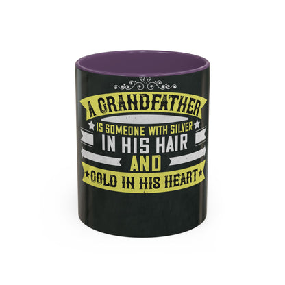 A grandfather is someone with silver-02 — Accent Mug 11/15oz