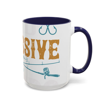 I HAVE O.F.D OBSESSIVE FISHING DISORDER-01 — Accent Mug 11/15oz