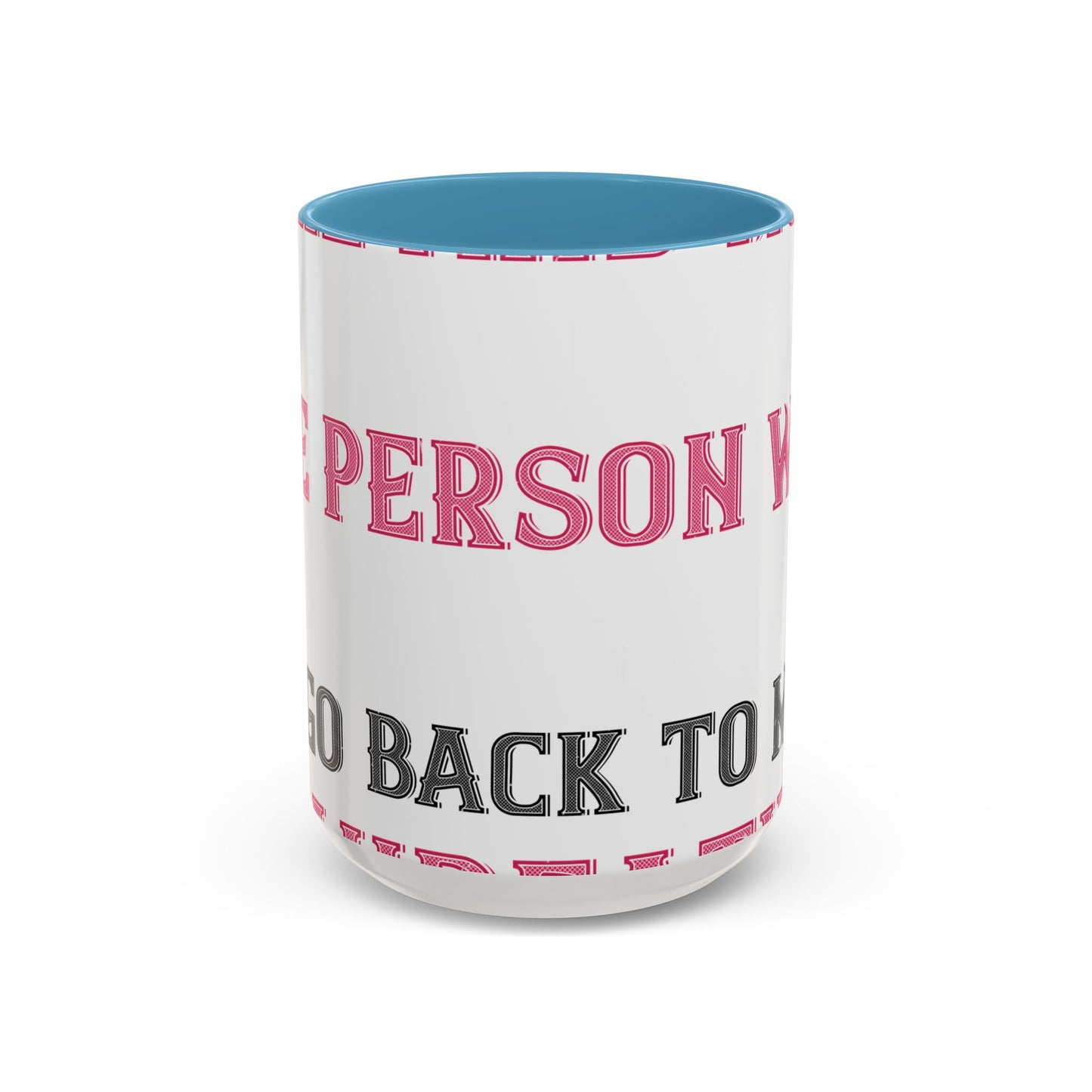 More and more — Accent Mug 11/15oz