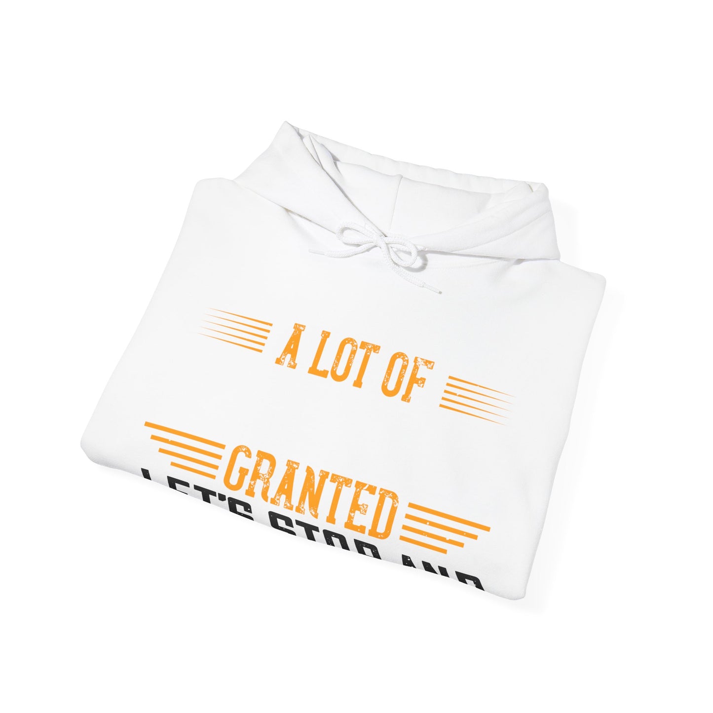 WeΓÇÖve taken a lot of things for granted. LetΓÇÖs stop and acknowledge-01 — Unisex Heavy Blend Hoodie (G18500)