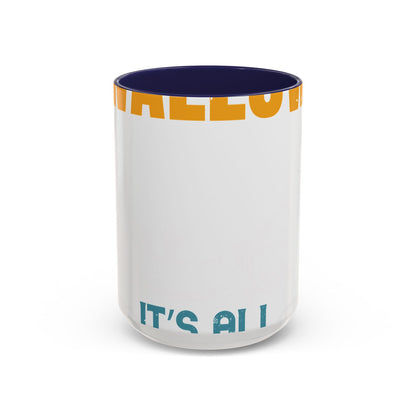as long as she awallows itΓÇÖs all good-01 — Accent Mug 11/15oz