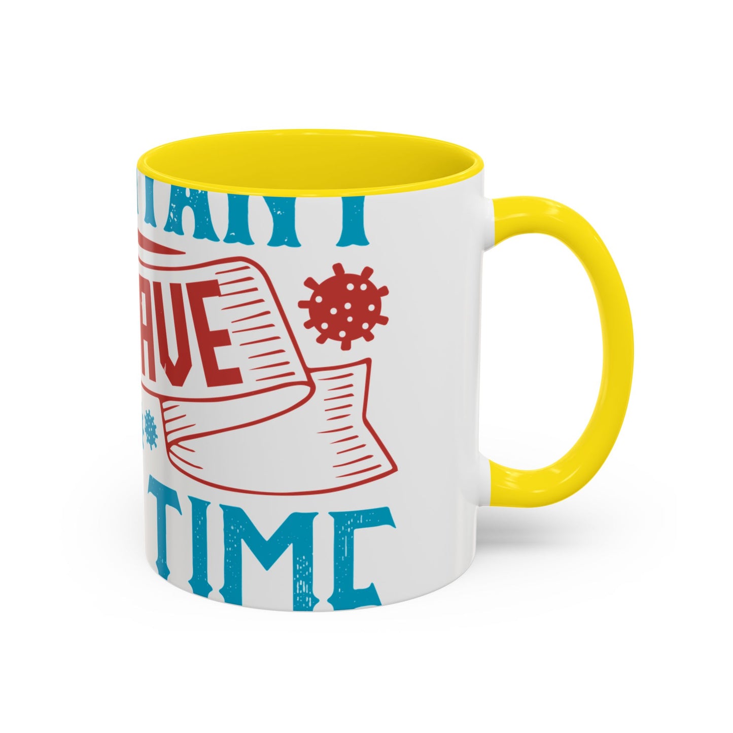 It's important to have quiet time and isolation-01 — Accent Mug 11/15oz