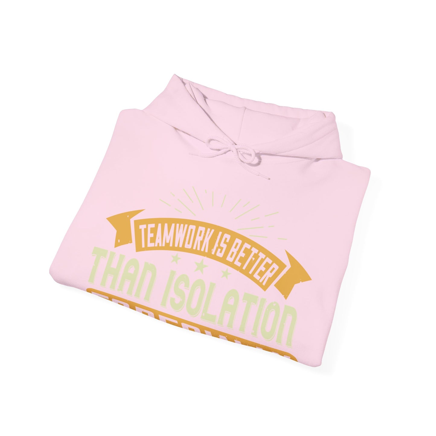 Teamwork is better than isolation, especially for a columnist-01 — Unisex Heavy Blend Hoodie (G18500)
