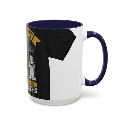 i just want to go fishing and ignore all of my — Accent Mug 11/15oz