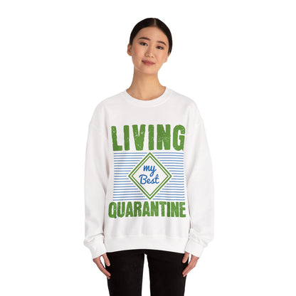living my best quarantine-01 — Unisex Heavy Blend Crewneck (G18000)
