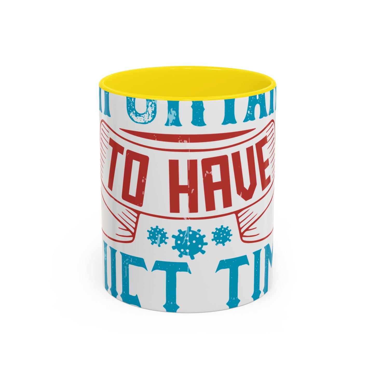 It's important to have quiet time and isolation-01 — Accent Mug 11/15oz