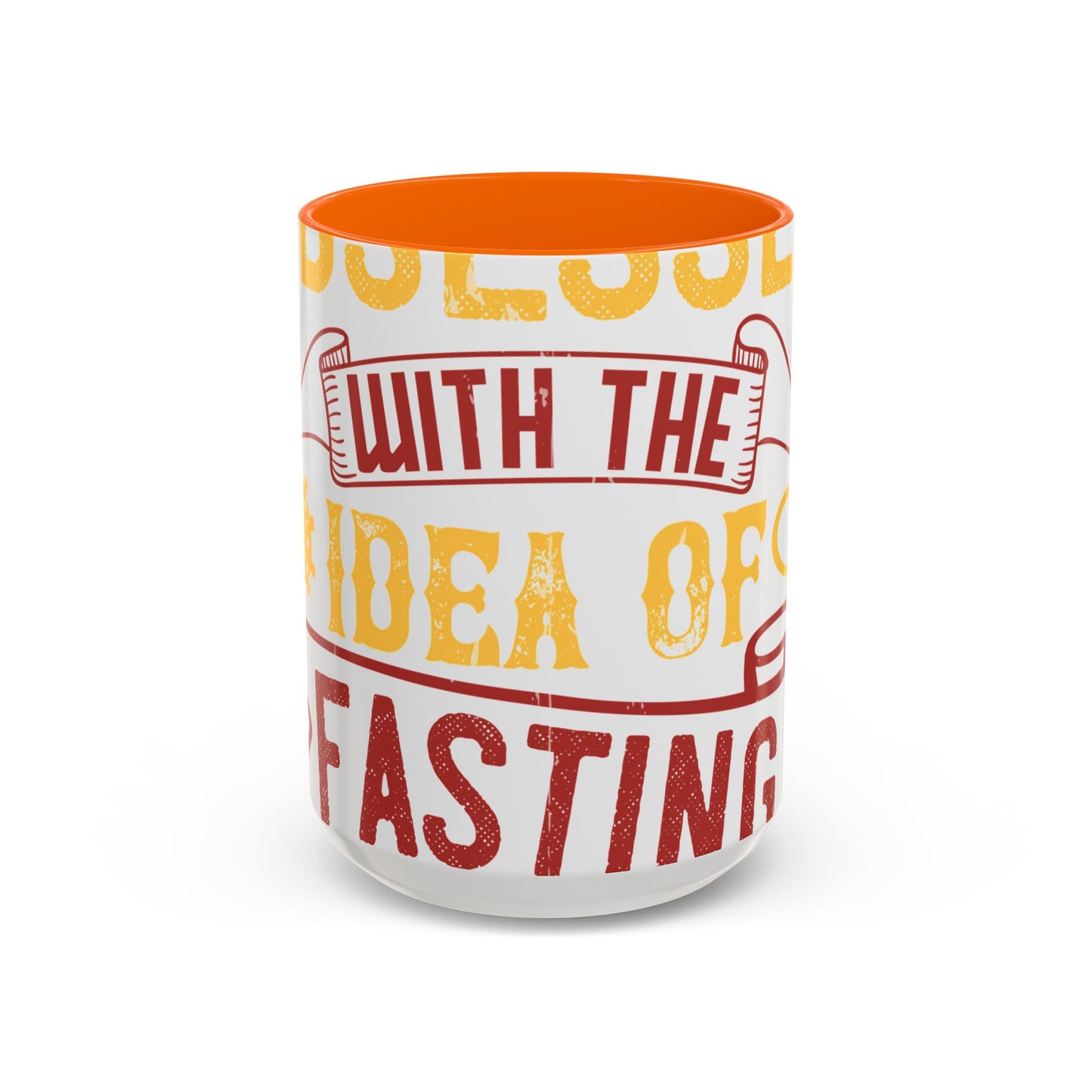I was obsessed with the idea of fasting and isolation-01 — Accent Mug 11/15oz
