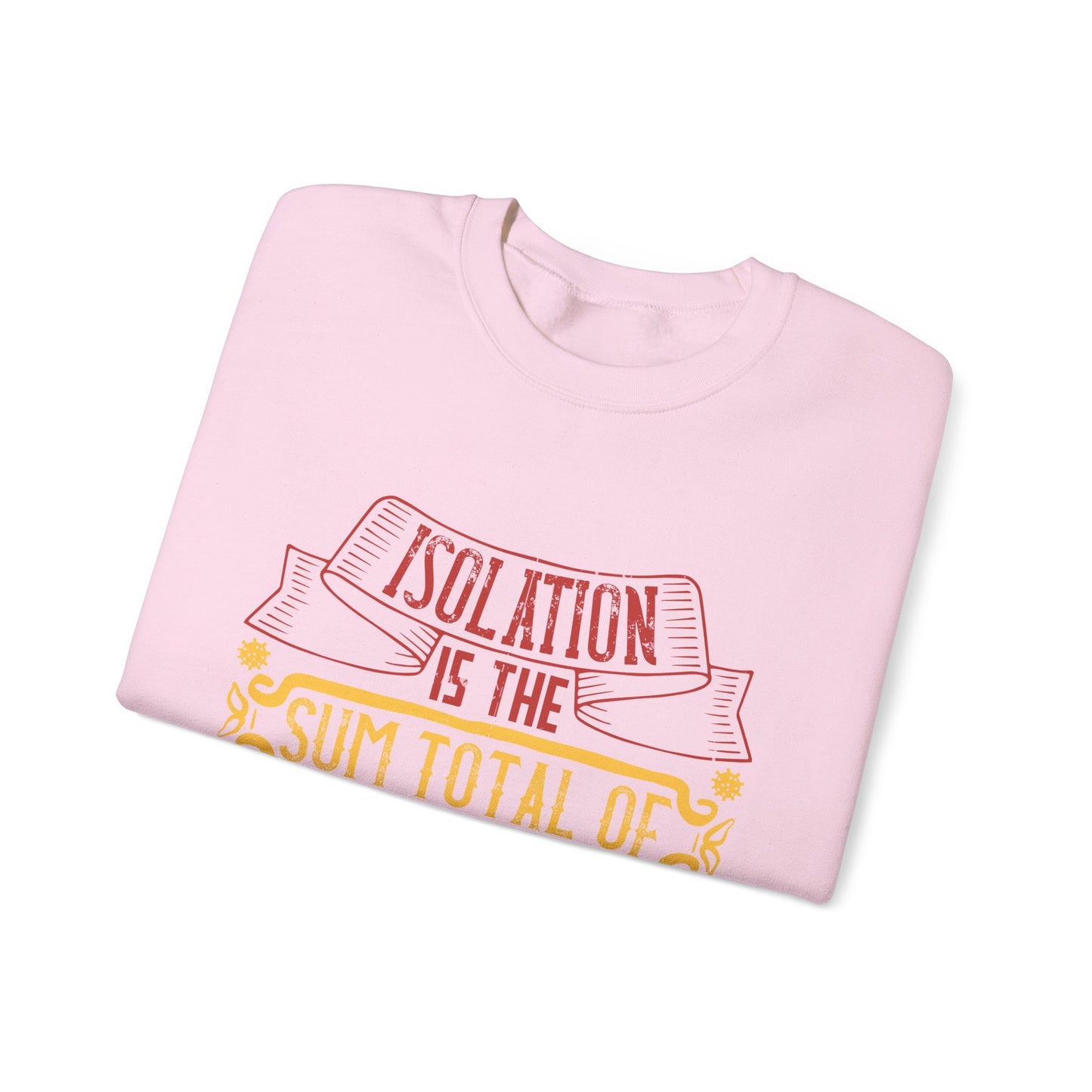 Isolation is the sum total of wretchedness to a man-01 — Unisex Heavy Blend Crewneck (G18000)