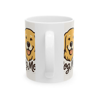 Dog Mom Ceramic Mug | 11oz & 15oz | Perfect Gift for Pet Lovers, Dog Mom Gifts, Coffee Mug, Funny Dog Lover, Animal Lover Mug