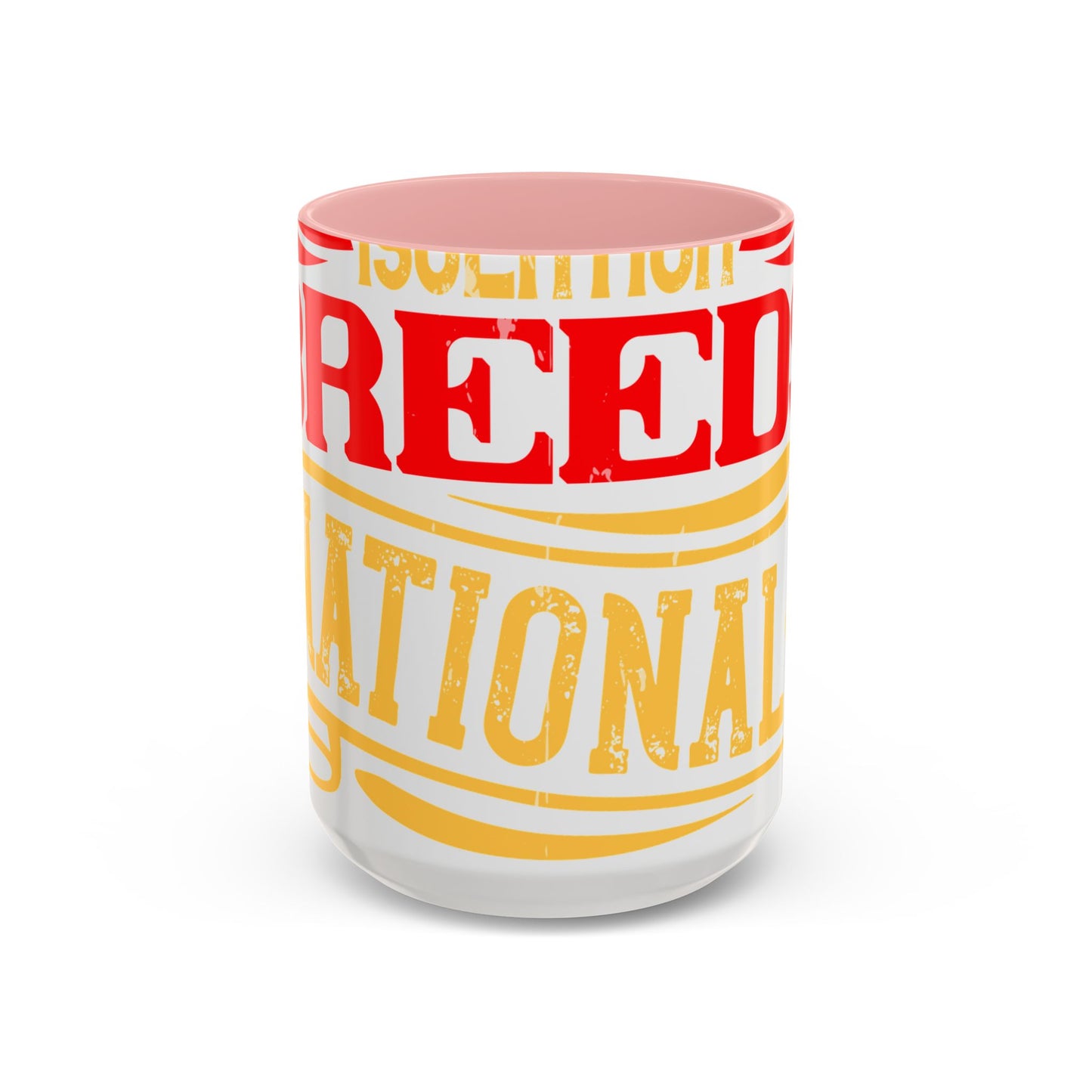 National isolation breeds national neurosis-01 — Accent Mug 11/15oz