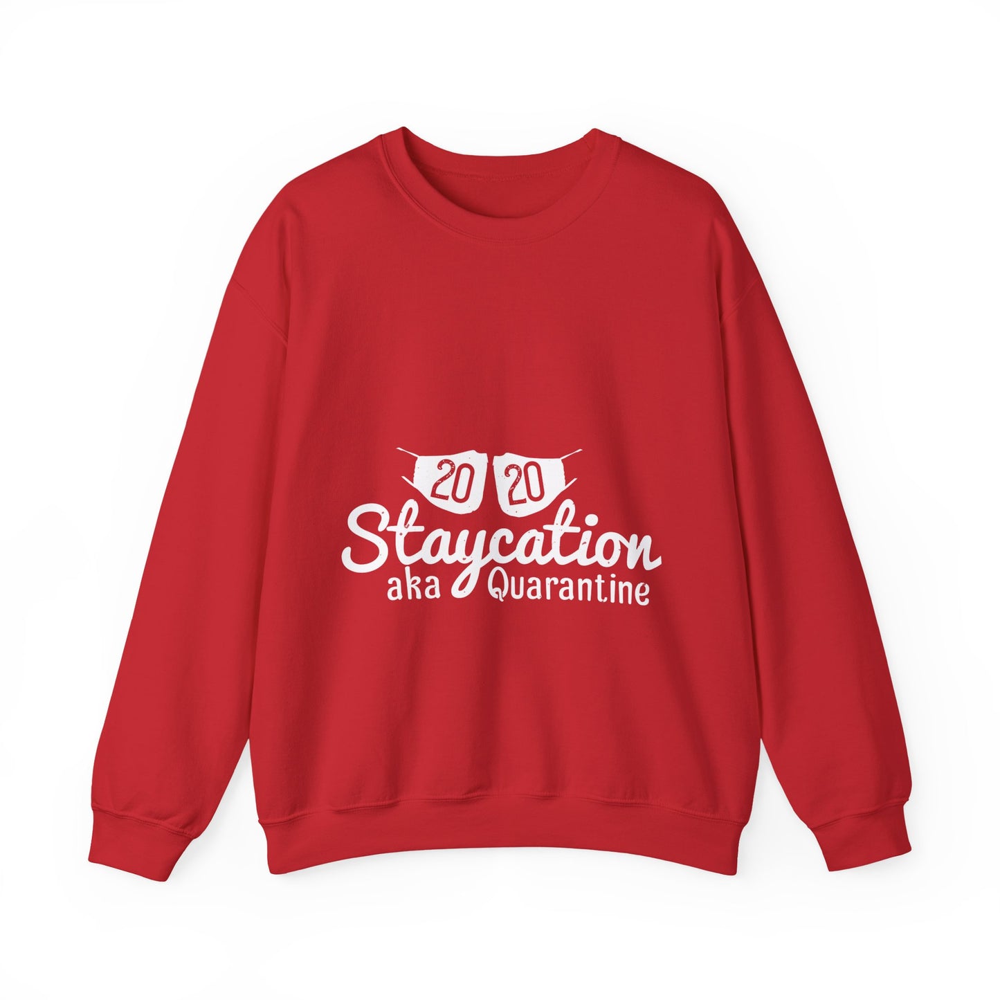 2020 staycation aka quarantine-01 — Unisex Heavy Blend Crewneck (G18000)