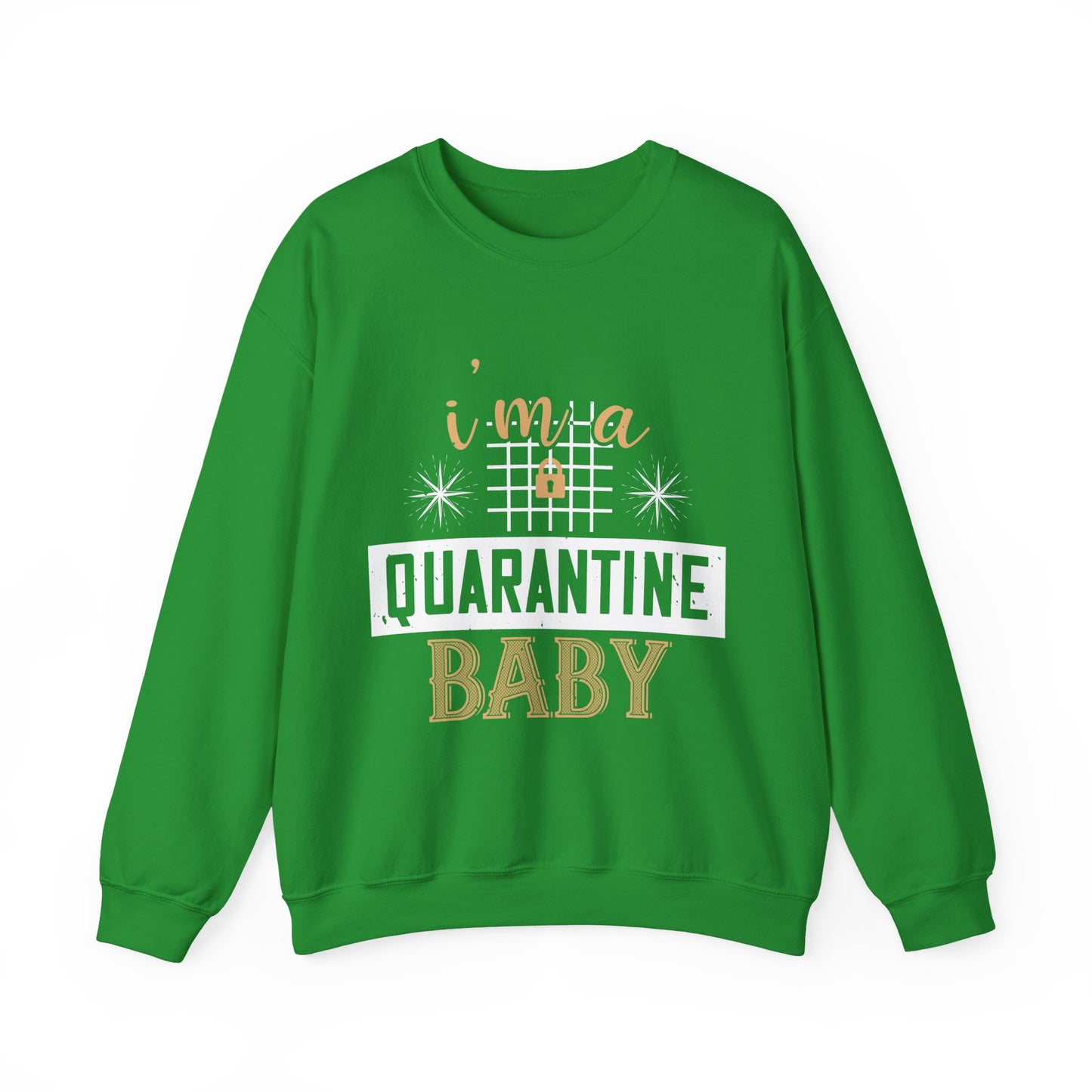 iΓÇÖm quarantine baby-01 — Unisex Heavy Blend Crewneck (G18000)