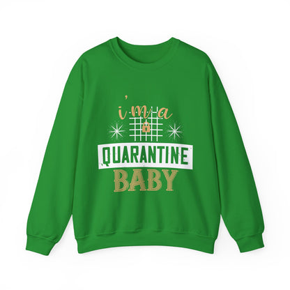 iΓÇÖm quarantine baby-01 — Unisex Heavy Blend Crewneck (G18000)