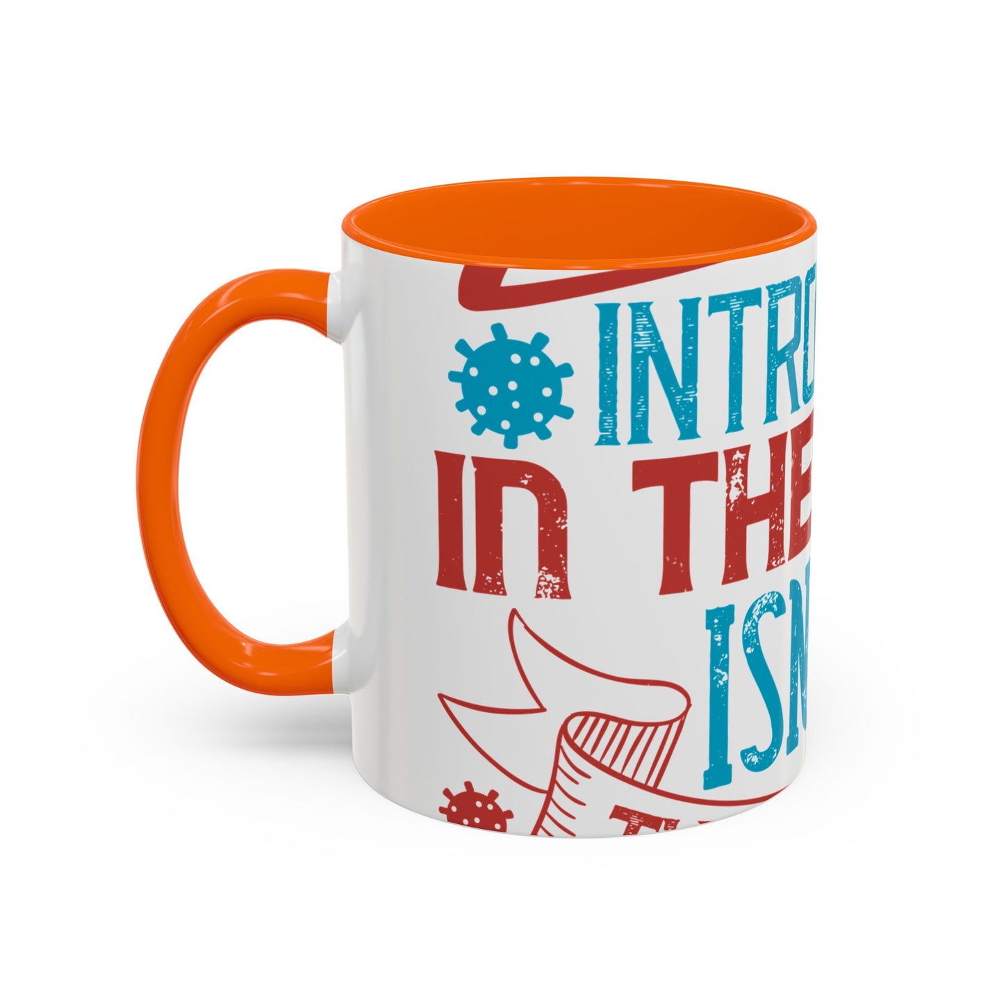 All you introverts in the house, isnΓÇÖt it the best time of our lives-01 — Accent Mug 11/15oz
