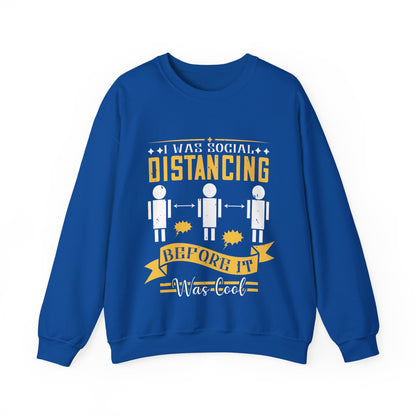 I was social distancing before it was coo-01 — Unisex Heavy Blend Crewneck (G18000)