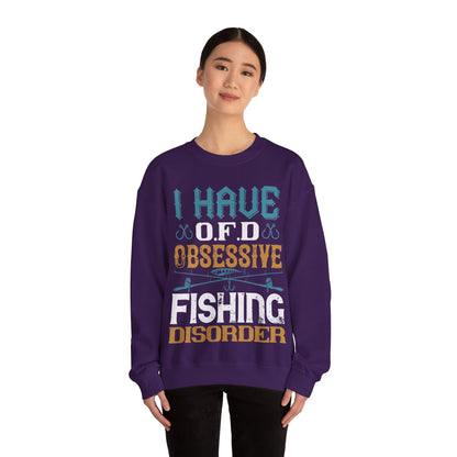 I HAVE O.F.D OBSESSIVE FISHING DISORDER-01 — Unisex Heavy Blend Crewneck (G18000)