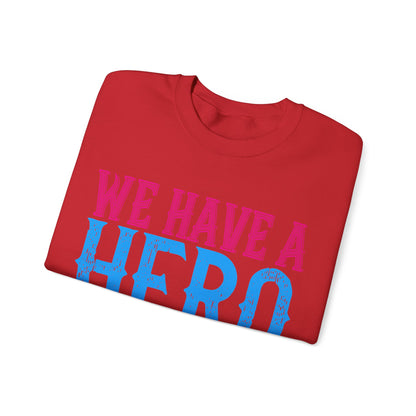 We have a hero, we call him grandpa-01 — Unisex Heavy Blend Crewneck (G18000)