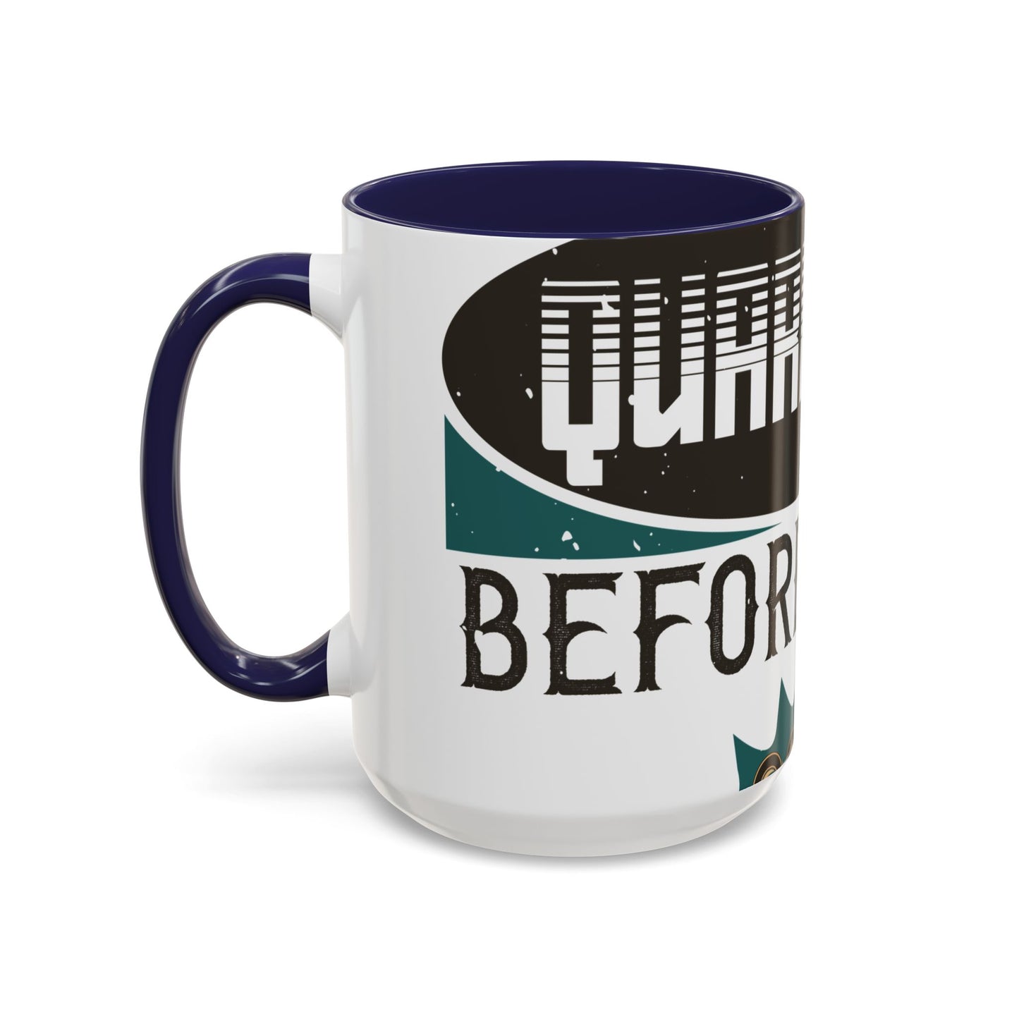 I was self-quarantine before it was cool-01 — Accent Mug 11/15oz