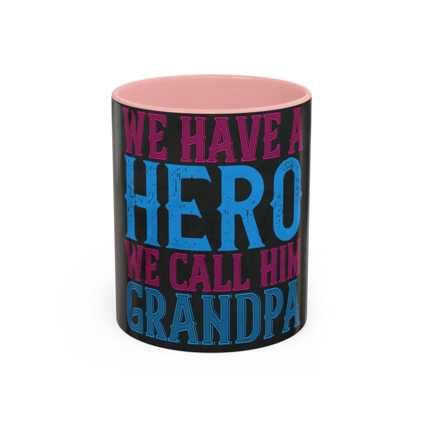 We have a hero, we call him grandpa-02 — Accent Mug 11/15oz