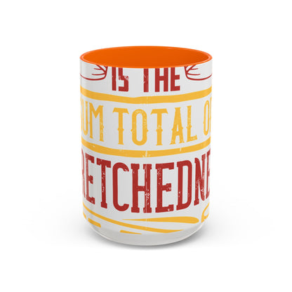 Isolation is the sum total of wretchedness to a man-01 — Accent Mug 11/15oz