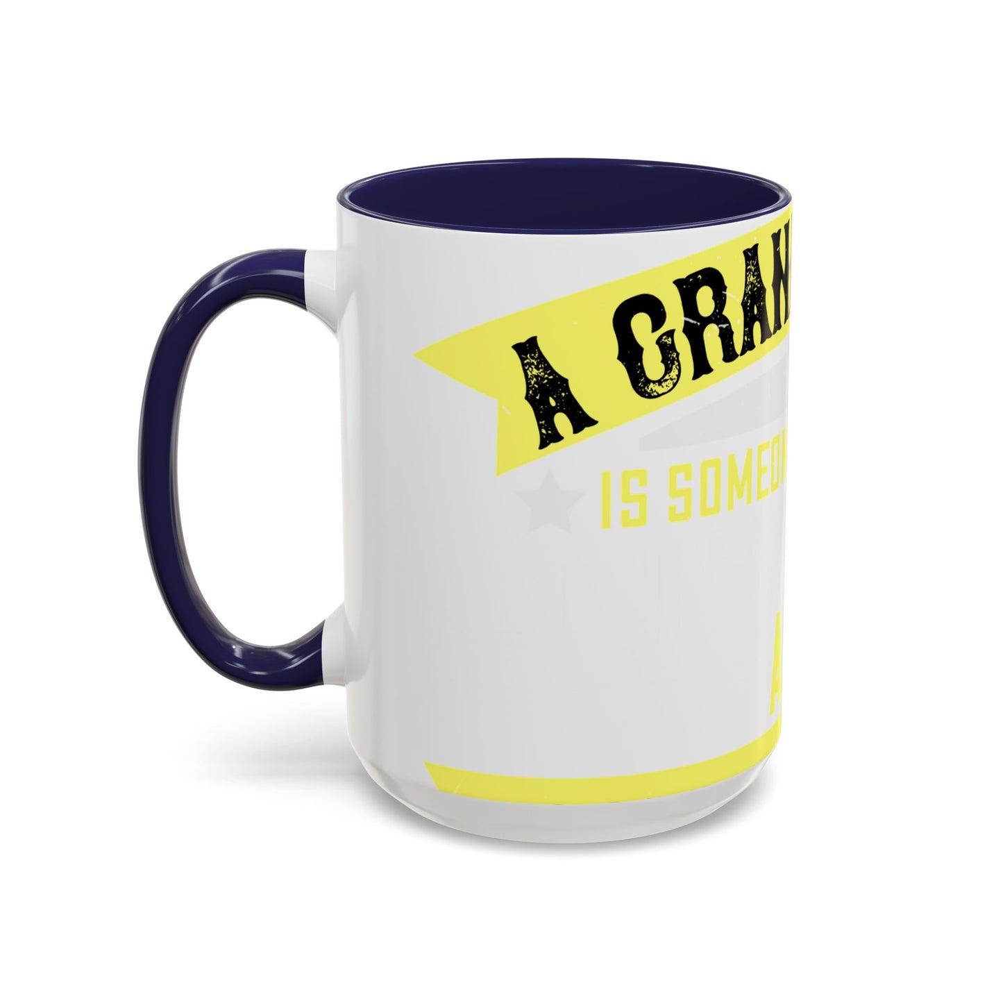 A grandfather is someone with silver-01 — Accent Mug 11/15oz