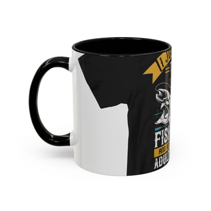i just want to go fishing and ignore all of my — Accent Mug 11/15oz