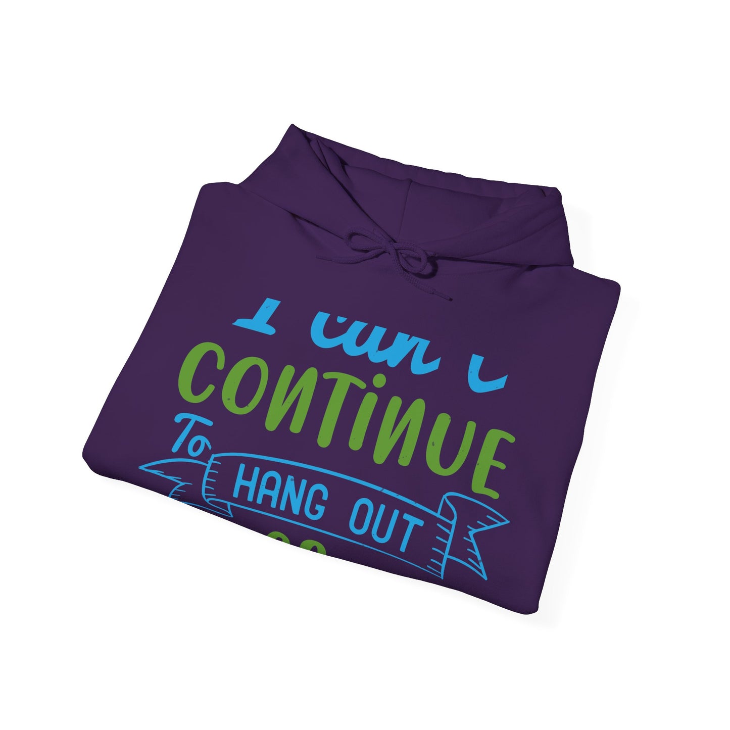 i canΓÇÖt continue to hang out with you-01 — Unisex Heavy Blend Hoodie (G18500)