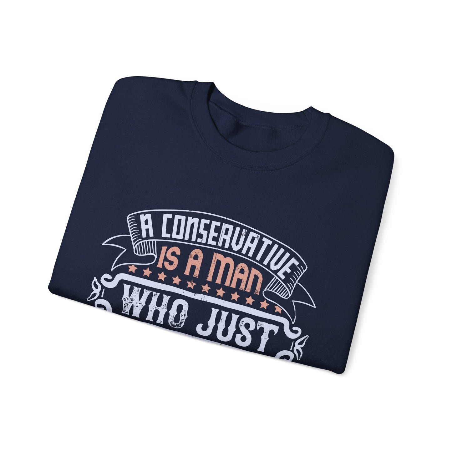 A conservative is a man who just sits and thinks, mostly sits-01 — Unisex Heavy Blend Crewneck (G18000)