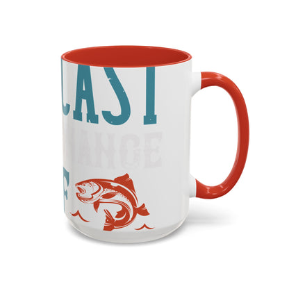 WEEKEND FORECAST WITH A CHANGE OF FISHING-01 — Accent Mug 11/15oz