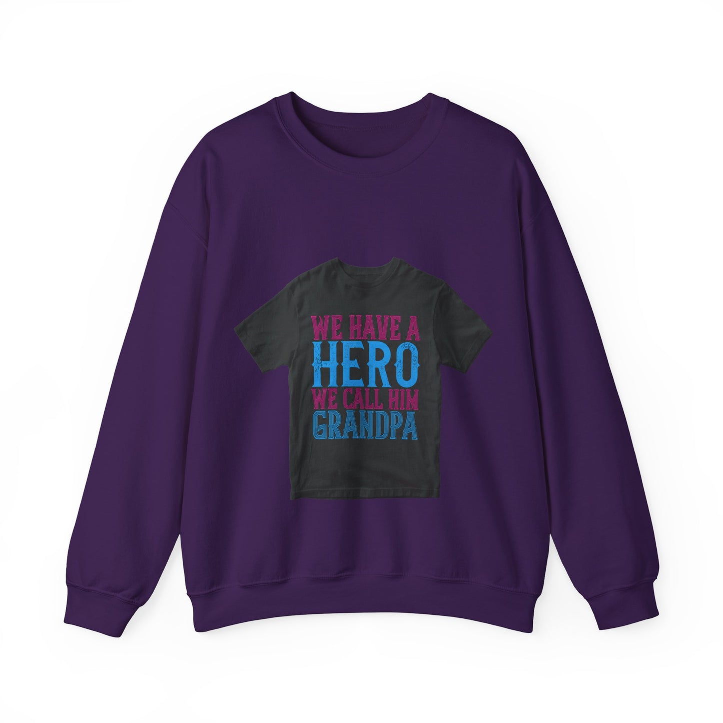 We have a hero, we call him grandpa-02 — Unisex Heavy Blend Crewneck (G18000)