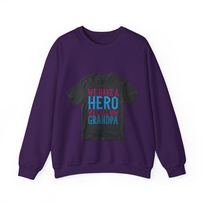 We have a hero, we call him grandpa-02 — Unisex Heavy Blend Crewneck (G18000)