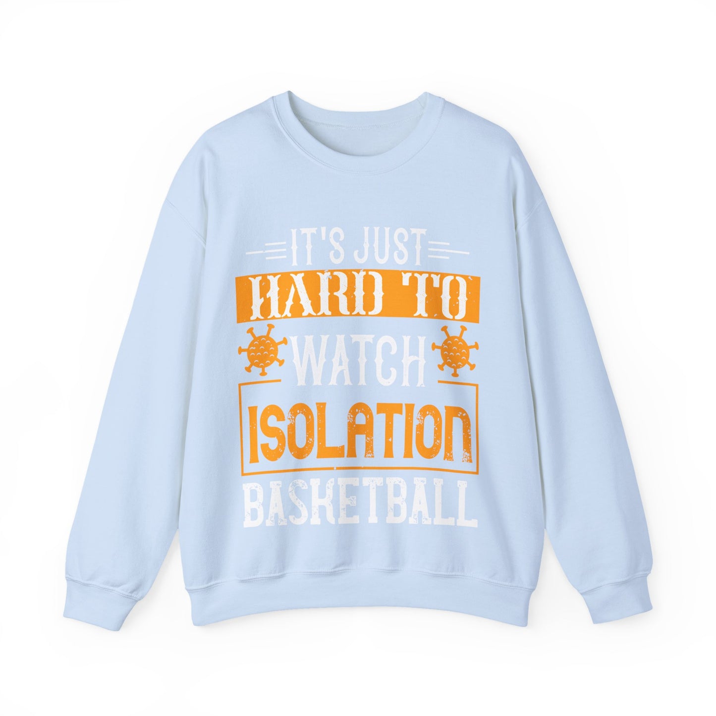 It's just hard to watch isolation basketball-01 — Unisex Heavy Blend Crewneck (G18000)
