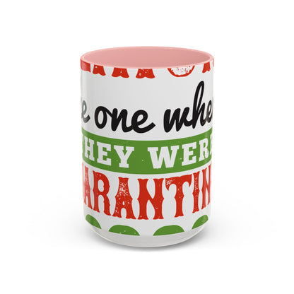 seniors the one where they were quarantined 2020-01 — Accent Mug 11/15oz