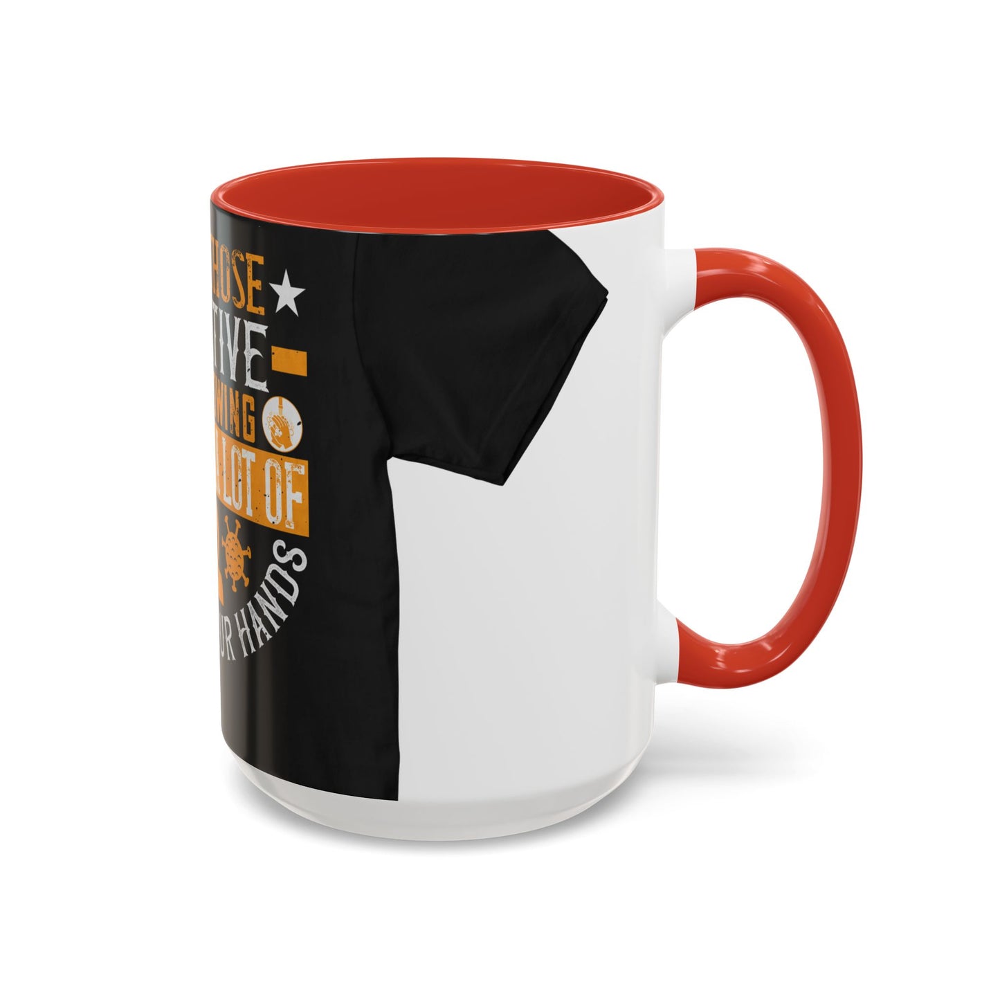 Keep those creative juices flowing. You have a lot of time on your hands! — Accent Mug 11/15oz