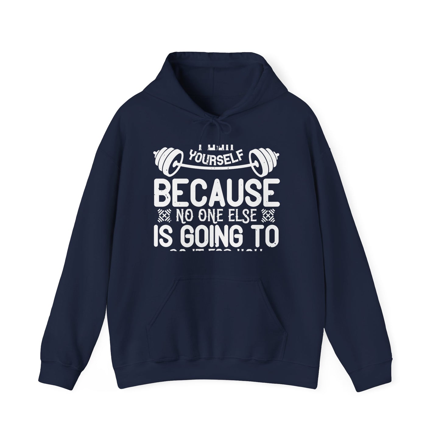 Push yourself because no one else is going to do it for you-01 — Unisex Heavy Blend Hoodie (G18500)