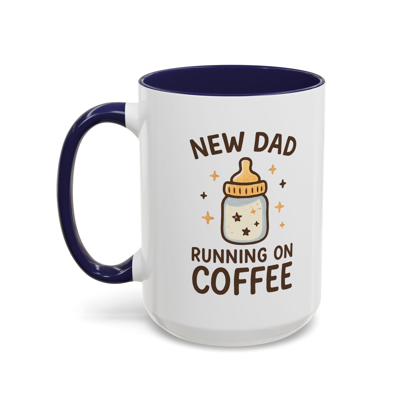 New Dad Coffee Mug | Funny Gift for New Parents | Baby Shower, Birthday, Dad's Day | 11oz & 15oz