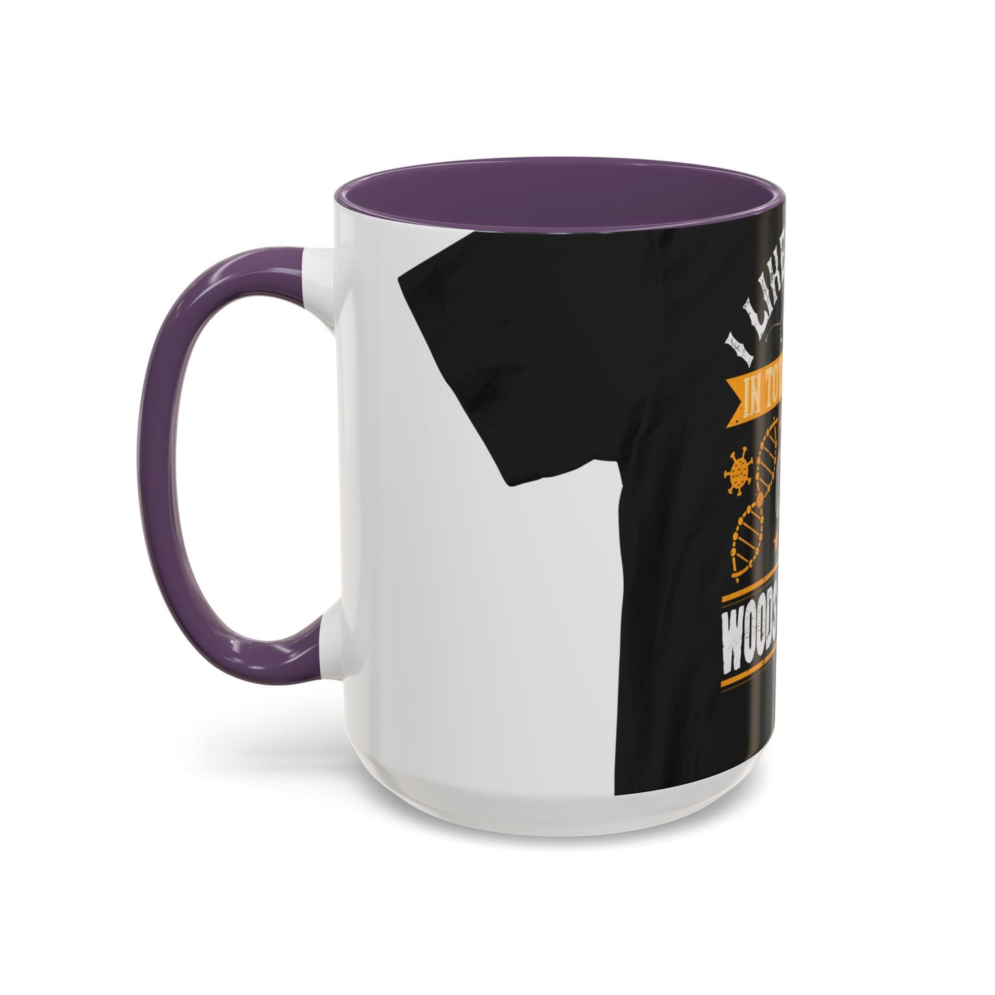 I like writing in total isolation like out in the woods somewhere — Accent Mug 11/15oz